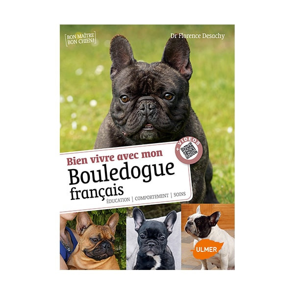 Bien Vivre avec mon Bouledogue Français