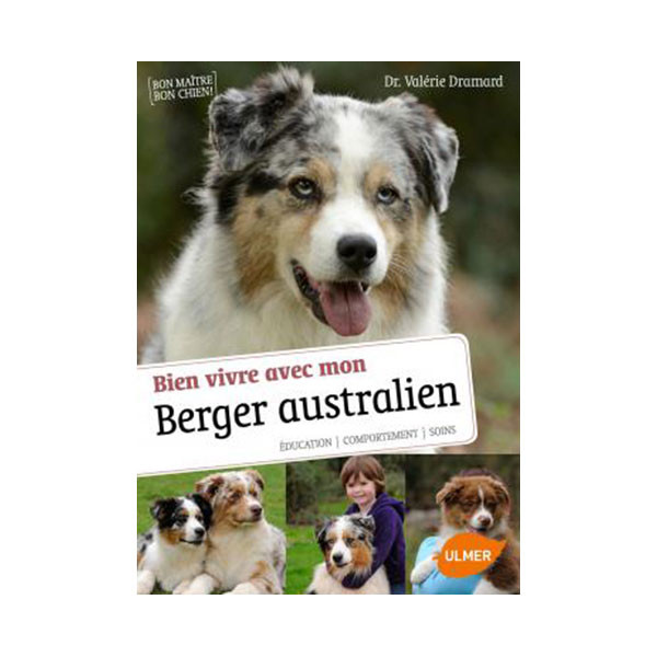 Bien Vivre avec mon Berger Australien