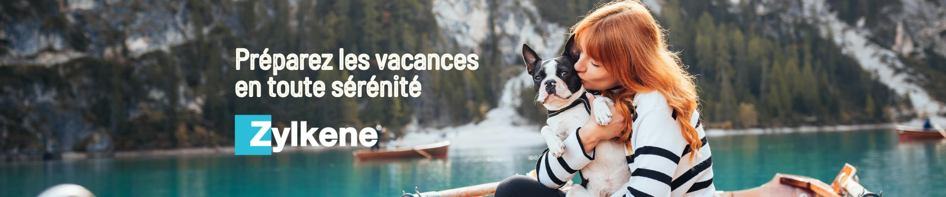 Bannière pour préparer les vacances avec Zylkene